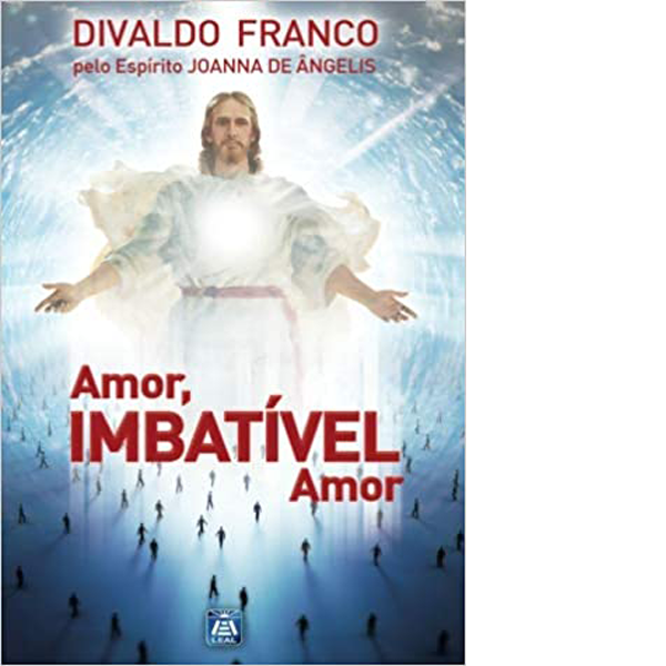 Amor, Imbatível Amor