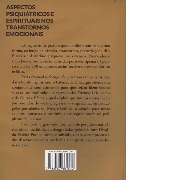 Aspectos Psiquiátricos e Espirituais nos Transtornos Emocionais 2 Aspectos Psiquiátricos e Espirituais nos Transtornos Emocionais