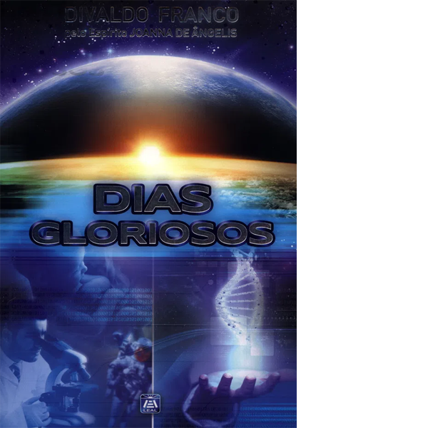 Dias Gloriosos 1 Dias Gloriosos