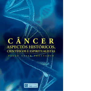 Câncer-Aspectos-Históricos,-Científicos-e-Espiritualistas