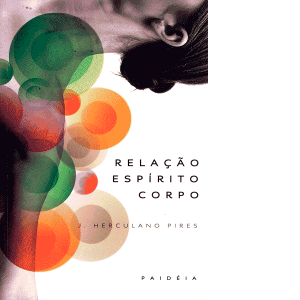 Relação Espírito Corpo 1 Relação-Espírito-Corpo
